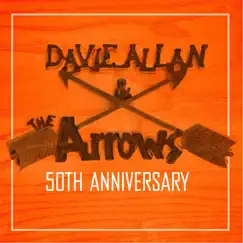 Davie Allan and the Arrows (50th Anniversary) by Davie Allan & The Arrows album reviews, ratings, credits