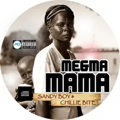 Me & Ma Mama (feat. Chillie Bite) - Single by Sandy Boy album reviews, ratings, credits