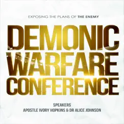 Demonic Warfare Conference by Lance Hamright, Dr. Alice Johnson & Apostle Ivory Hopkins album reviews, ratings, credits