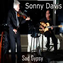 Sad Gypsy (feat. Danielle Oegema) by Sonny Davis album reviews, ratings, credits