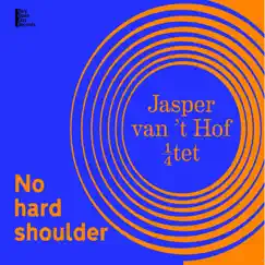 No Hard Shoulder by Jasper van't Hof album reviews, ratings, credits