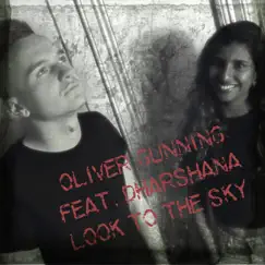 Look to the Sky (feat. Dharshana) - Single by Oliver Gunning album reviews, ratings, credits