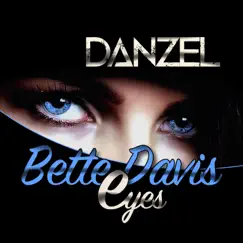 Bette Davis Eyes (Radio Edit) - Single by Danzel album reviews, ratings, credits