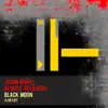 Black Moon (Club Edit) - Single album lyrics, reviews, download