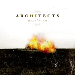 Heartburn - Single by Architects album reviews, ratings, credits