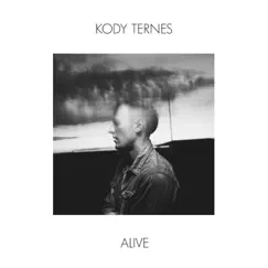 Alive - EP by Kody Ternes album reviews, ratings, credits