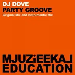 Party Groove - Single by DJ Dove album reviews, ratings, credits