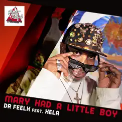 Mary Had a Little Boy (feat. Xela) [Radio Mix Instrumental] Song Lyrics