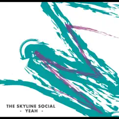 Yeah - EP by The Skyline Social album reviews, ratings, credits