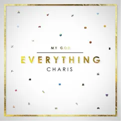 Everything - Single by Charis album reviews, ratings, credits