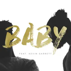 Baby (feat. Kevin Garrett) - Single by KINGDM album reviews, ratings, credits