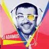 DJ Adamus 2015 album lyrics, reviews, download