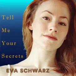 Tell Me Your Secrets - EP by Eva Schwarz album reviews, ratings, credits