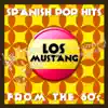 Spanish Pop Hits from the 60's (Live) - Los Mustang album lyrics, reviews, download