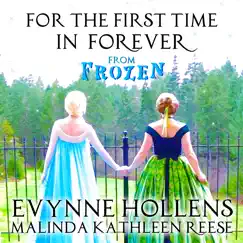 For the First Time In Forever - Single by Evynne Hollens & Malinda Kathleen Reese album reviews, ratings, credits