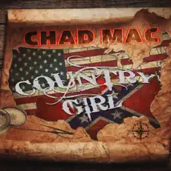 Country Girl - Single by Chad Mac album reviews, ratings, credits