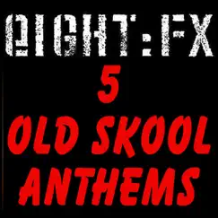 5 Old Skool Anthems - EP by Various Artists album reviews, ratings, credits