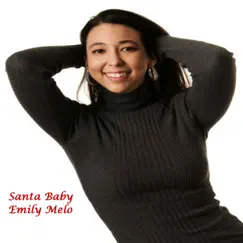 Santa Baby - Single by Emily Melo album reviews, ratings, credits
