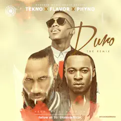 Duro (Remix) [feat. Flavour & Phyno] - Single by Tekno album reviews, ratings, credits