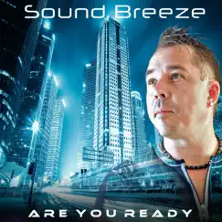 Are You Ready - Single by Sound Breeze album reviews, ratings, credits