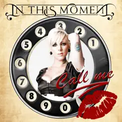Call Me - EP by In This Moment album reviews, ratings, credits