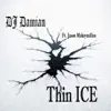 Thin Ice (feat. Jason Maksymilian) - Single album lyrics, reviews, download