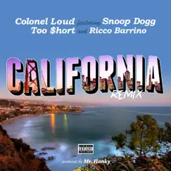 California (Remix) [feat. Too $hort, Snoop Dogg & Ricco Barrino] - Single by Colonel Loud album reviews, ratings, credits