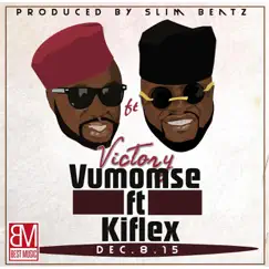 Victory (feat. Kiflex) - Single by Vumomsé album reviews, ratings, credits