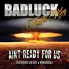 Ain't Ready for Us (feat. Lee Coc & Honorable) - Single album lyrics, reviews, download