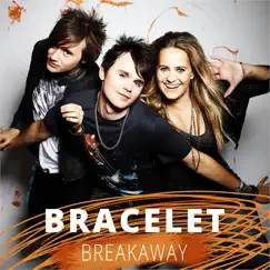 Breakaway - Single by Bracelet album reviews, ratings, credits