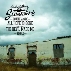 All Hope Is Gone (SInombré Single) - Single by Paul Miro album reviews, ratings, credits