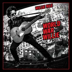 World War Willie by Willie Nile album reviews, ratings, credits