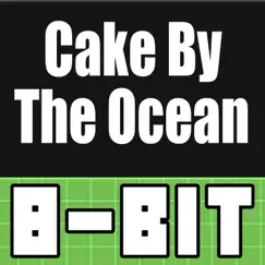 Cake by the Ocean (8 Bit Remix) - Single by RetroNation album reviews, ratings, credits