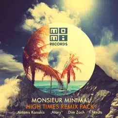 High Times Remix Pack - EP by Monsieur Minimal album reviews, ratings, credits