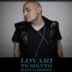 Te Siento (Dance Remix) - Single by Lovari album reviews, ratings, credits