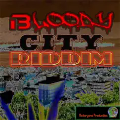 Bloody City Riddim - EP by Various Artists album reviews, ratings, credits