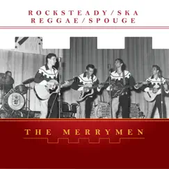 The Merrymen, Vol. 4 (Rocksteady, Ska, Reggae, Spouge) by The Merrymen album reviews, ratings, credits