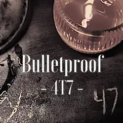 Bulletproof Song Lyrics
