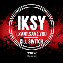 Killswitch - Single by IKSY album reviews, ratings, credits