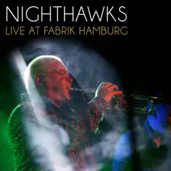 Live at Fabrik Hamburg (Live) - EP by Nighthawks album reviews, ratings, credits