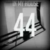 In My House - Single album lyrics, reviews, download