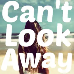 Can't Look Away (feat. TJ Hickey) - Single by Jack Fiskio album reviews, ratings, credits