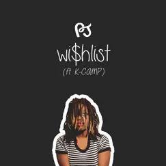 Wishlist (feat. K CAMP) - Single by PJ album reviews, ratings, credits
