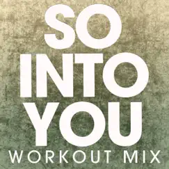 So into You (Workout Mix) Song Lyrics