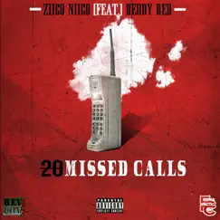 20 Missed Calls (feat. Reddy Red) Song Lyrics