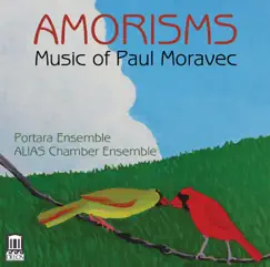 Amorisms: Music of Paul Moravec by Portara Ensemble, ALIAS Chamber Ensemble & Shreyas Patel album reviews, ratings, credits