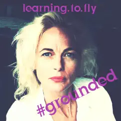 Learning to Fly #Grounded Song Lyrics