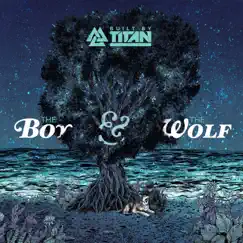 The Boy & the Wolf - Single by Built By Titan album reviews, ratings, credits