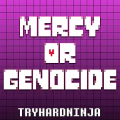 Mercy or Genocide - Single by TryHardNinja album reviews, ratings, credits