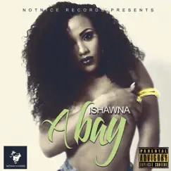 A Bay - Single by Ishawna album reviews, ratings, credits